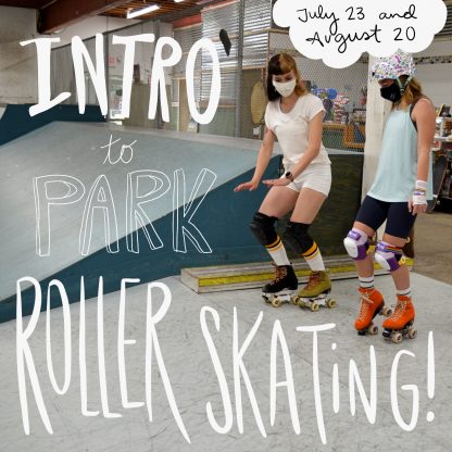 intro to park roller skating july 23rd August 20